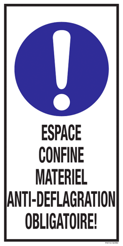 Sticker met pictogram en tekst: "Espace Confine Materiel Anti-Deflagration Obligatoire" - ISO 7010 - M001