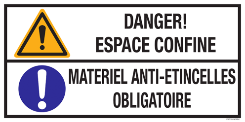 Sticker met pictogram en tekst: "Danger! Espace Confine - Materiel Anti-Etincelles Obligatoire" - ISO 7010 - W001, M001