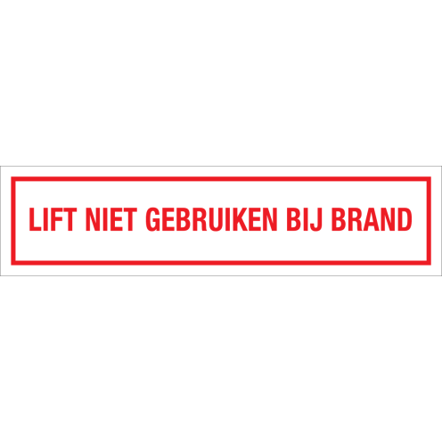 Sticker Lift Niet Gebruiken Bij Brand - tekststicker met rode tekst