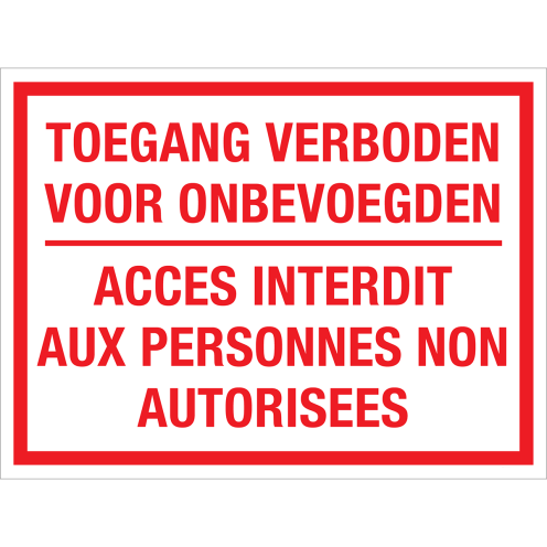 Sticker Verboden Toegang voor Onbevoegden - NL en FR - tekststicker met rode tekst