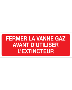 Autocollant fermer la vanne gaz avant d'utiliser l'extincteur