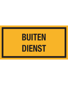 Bord met tekst "Buiten Dienst"