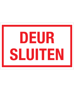 Bord Deur Sluiten - wit tekstbord met rode tekst