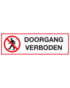 Bord met pictogram en tekst doorgang verboden
