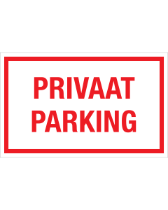 Bord Privaat Parking - wit tekstbord met rode tekst