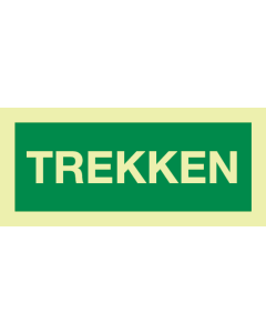 Fotoluminescerend bord met tekst TREKKEN