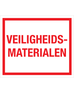 Bord Veiligheidsmaterialen - wit tekstbord met rode tekst