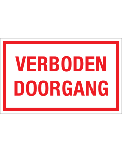 Bord Verboden Doorgang - wit tekstbord met rode tekst
