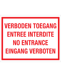 Bord Toegang Verboden - NL, EN, DU en FR - wit met rode tekst
