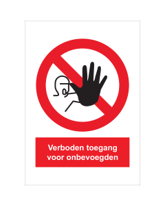 Bord met pictogram en tekst verboden toegang voor onbevoegden