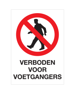 Bord met pictogram en tekst verboden voor voetgangers