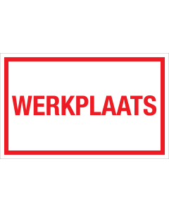 Bord Werkplaats - wit tekstbord met rode tekst