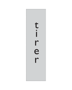 Zelfklevend deurbordje Tirer (Verticaal)