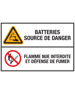 Panneau Batteries source de danger - Flamme nue interdite et defense de fumer
