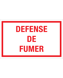 Panneau Defense de Fumer - blanc avec texte rouge