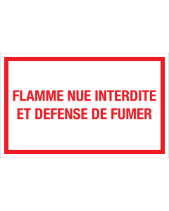 Panneau Flamme nue interdite et defense de fumer - blanc avec texte rouge