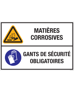 Panneau Matières corrosives - Gants de sécurité obligatoires