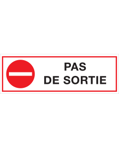 Panneau pas de sortie met tekst