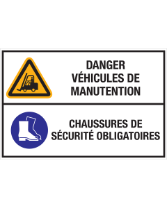 Panneau Danger véhicules de manutention- Chaussures de sécurité obligatoires