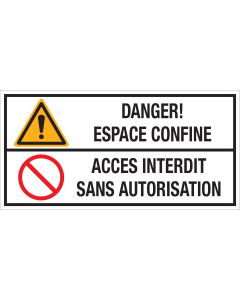 Bord met pictogram en tekst: "Danger! Espace Confine - Acces Interdit Sans Autorisation" - ISO 7010 - W001, P001