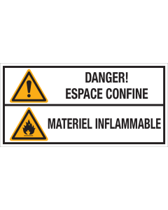 Bord met pictogram en tekst: "Danger! Espace Confine - Materiel Inflammable" - ISO 7010 - W001, W021