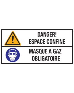 Bord met pictogram en tekst: "Danger! Espace Confine - Masque a Gaz Obligatoire" - ISO 7010 - W001, M017