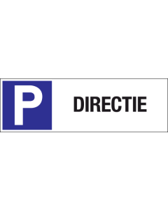 Parkeerbord "Directie" Dibond 340x110mm