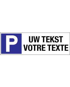 Parkeerbord "Eigen tekst" Dibond 340x110mm