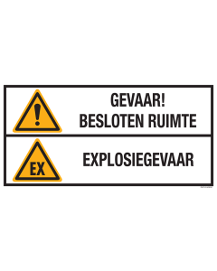 Sticker met pictogram en tekst: "Gevaar! Besloten Ruimte - Explosiegevaar" 