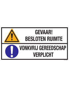 Sticker met pictogram en tekst: "Gevaar! Besloten Ruimte - Vonkvrij Gereedschap Verplicht" - ISO 7010 - W001, M001