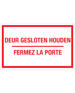 Sticker Deur Gesloten Houden, Fermez la Porte - tekststicker met rode tekst