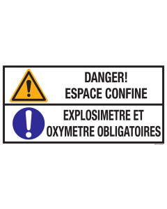 Sticker met pictogram en tekst: "Danger! Espace Confine - Explosimetre et Oxymetre Obligatoire" - ISO 7010 - W001, M001