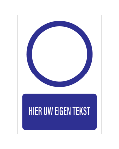 Gebodssticker met Pictogram en Eigen Tekst - witte sticker met tekst en blauw pictogram
