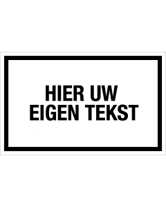 Sticker met Eigen Tekst - wit met zwarte tekst en kader