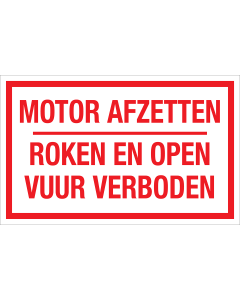 Sticker Motor Afzetten, Roken en Open Vuur Verboden - tekststicker met rode tekst