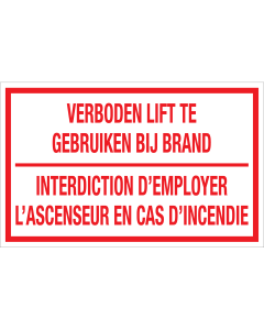 Sticker Verboden lift te gebruiken bij brand, interdiction d'employer l'ascenseur en cas d'incendie - tekststicker met rode tekst